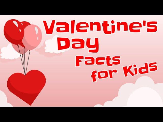 Valentine's Day Facts for Kids