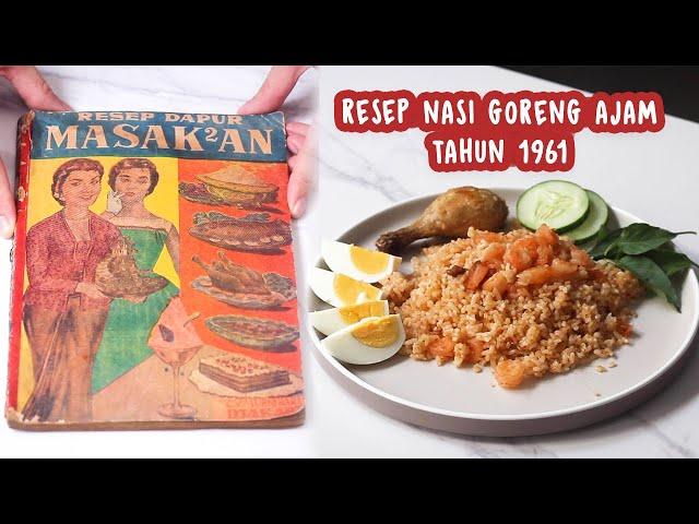 MEMBUAT RESEP NASI GORENG KUNO TAHUN 1961 | Resep Jadoel #8