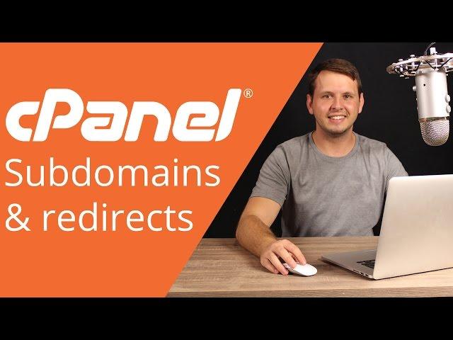 cPanel beginner tutorial 7 - subdomains and redirects