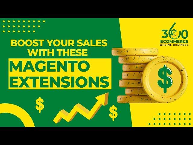 Best Magento Extensions to Boost Sales in 2022