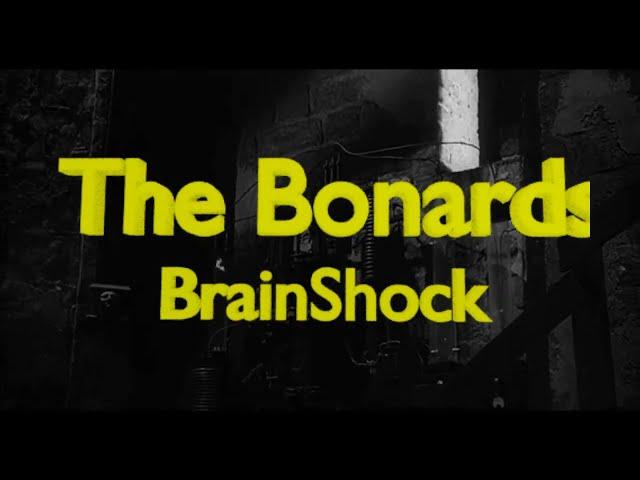 The Bonards - Video for the song BrainShock