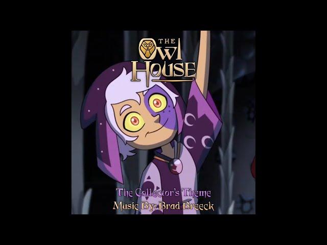 “The Collector’s Theme” - The Owl House (Whatcha Playin’) [Official Soundtrack]