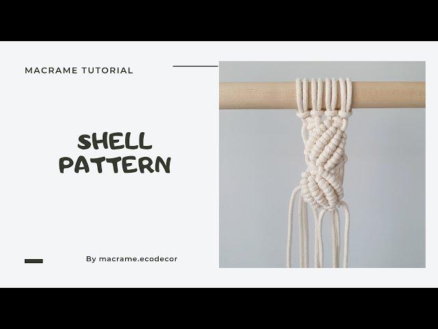 macrame shell pattern . узор макраме "скорлупа"