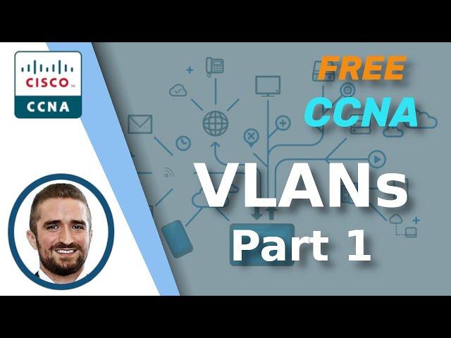 Free CCNA | VLANs (Part 1) | Day 16 | CCNA 200-301 Complete Course