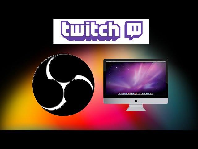 How to Stream from Mac to Twitch with OBS for free (Step by Step)