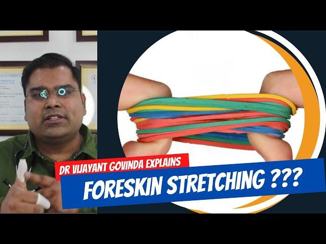 Phimosis Stretching Safely | Can stretching foreskin cure phimosis ?