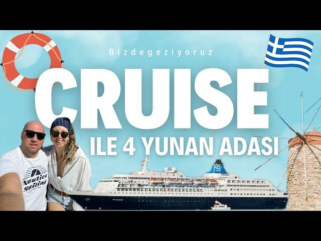 Tek Kapı Vizesi İle 4 Yunan Adası - Cruise Gemisi Tatili