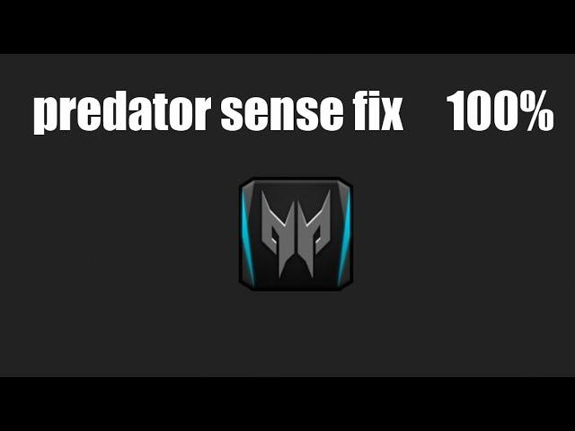 How to fix Predator sense