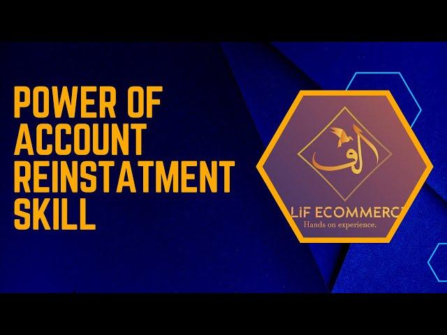 Power of Following Amazon Policies and Reinstatement Skill by Alif e-commerce