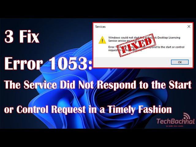 Error 1053 The Service Did Not Respond to the Start or Control Request in a Time