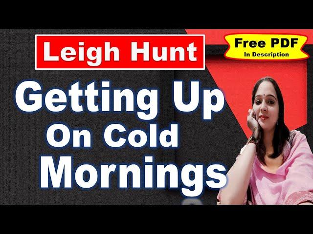 Getting Up on Cold Mornings | getting upon cold mornings by leigh hunt