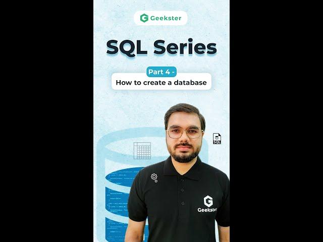 How to Create a Database | SQL Tutorial for Beginners | Geekster