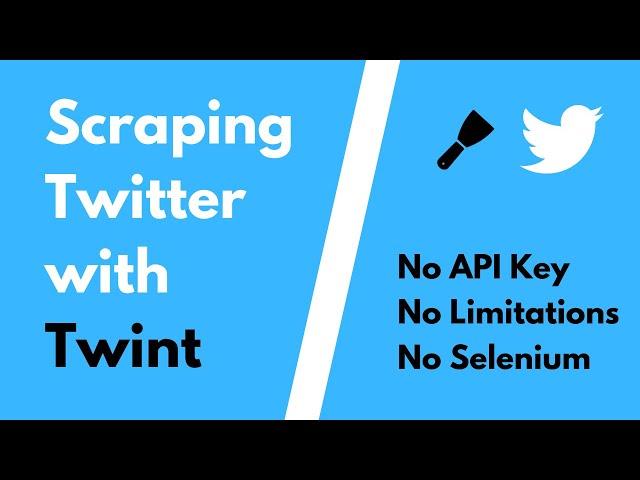 Scrape Tweets with No Limitation and No API Key with Twint