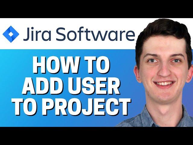 How To Add User To Project In Jira