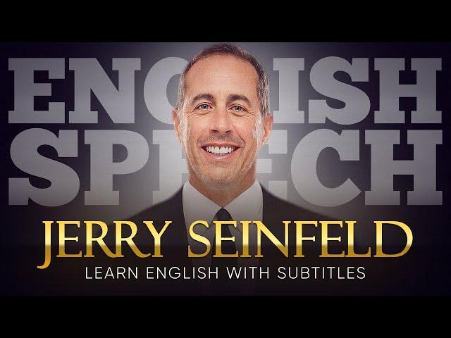 ENGLISH SPEECH | JERRY SEINFELD: Keep Your Humor (English Subtitles)