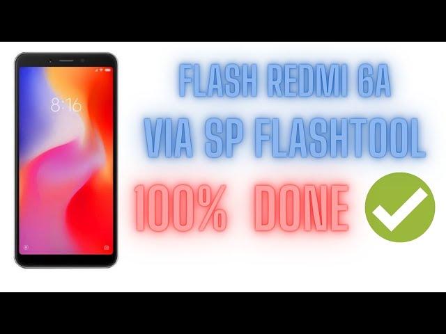 flash redmi 6a via sp flash tool