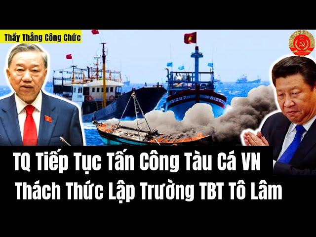 [TRỰC TIẾP] TQ Tiếp Tục Tấn Công Tàu Cá VN - Thách Thức Lập Trường Bác Lâm | Thầy Thắng Công Chức