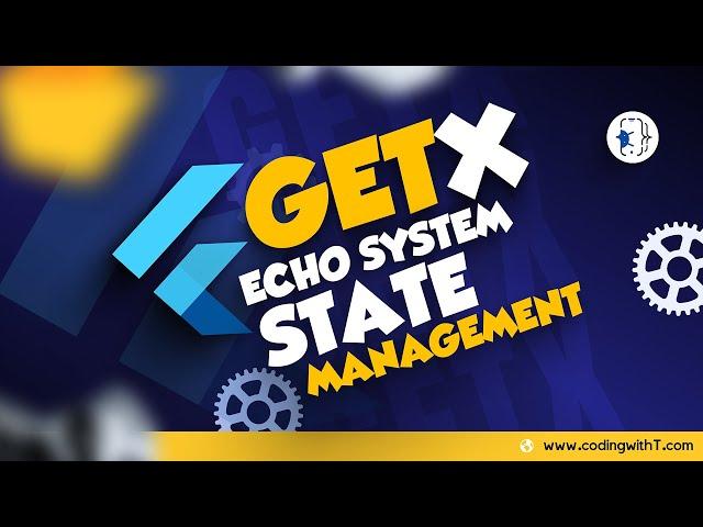 Master State Management in Flutter with GetX | Comprehensive Tutorial