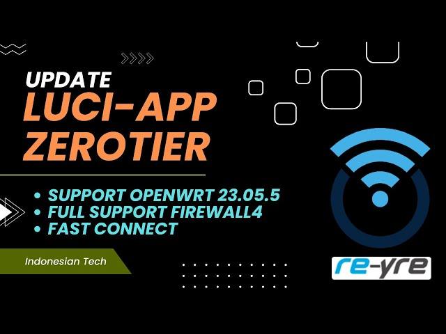 luci-app-zerotier untuk openwrt 23.05.5 support firewall4 | REYRE-WRT