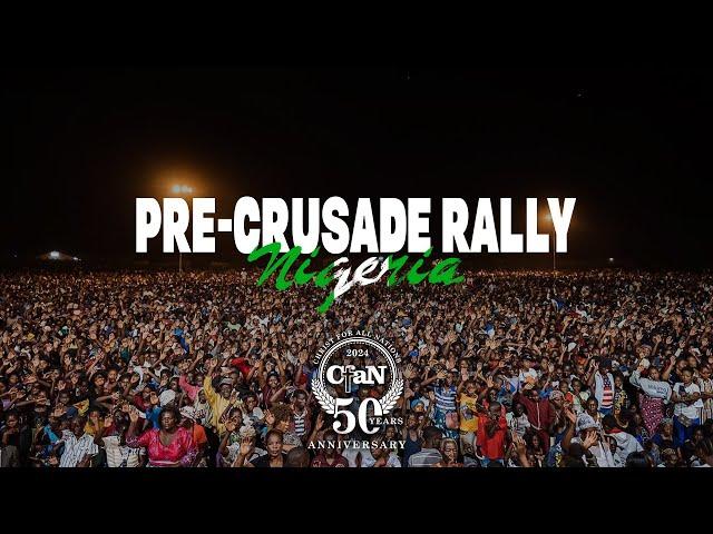 Nigeria "Pre-Crusade" Rally | LIVE | Night Session