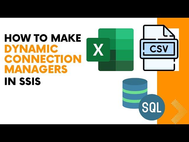 138 How to create dynamic connection manager in ssis