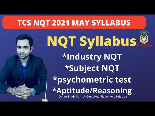 TCS NQT 2021 May Complete Syllabus| Industry NQT, Subject NQT, psychometric test, Aptitude Reasoning