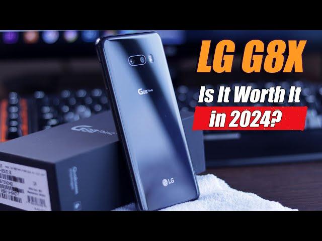 LG G8X ThinQ in 2024: Still Worth It?