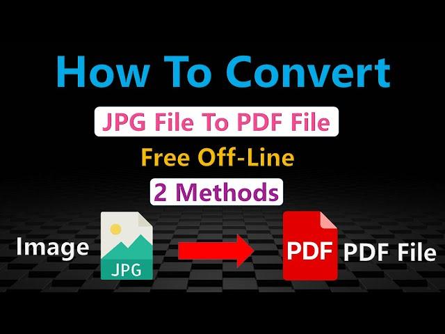 How To Convert JPG File to PDF File? | Convert Images To PDF File