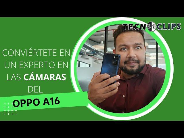 OPPO A16 Tutorial de cámaras