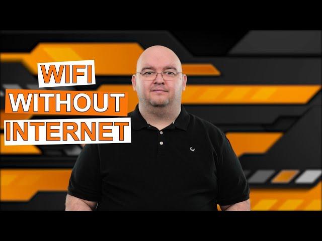 WI-FI WITHOUT INTERNET: How To Get Wi-Fi Without An Internet Provider