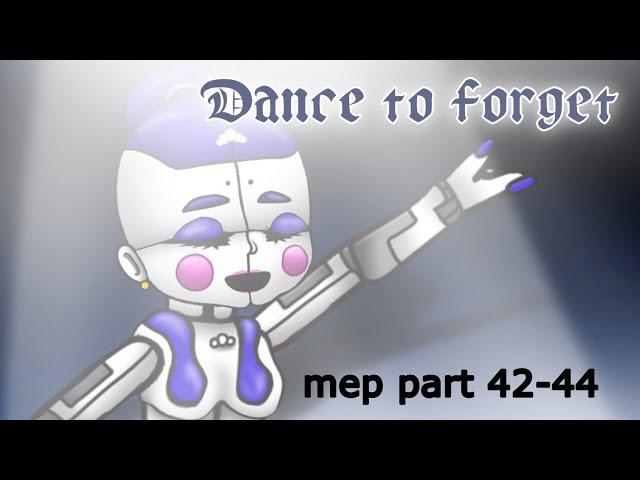Dance to forget mep part 42-44 [ for @dazaiiiiiiiiiii ]