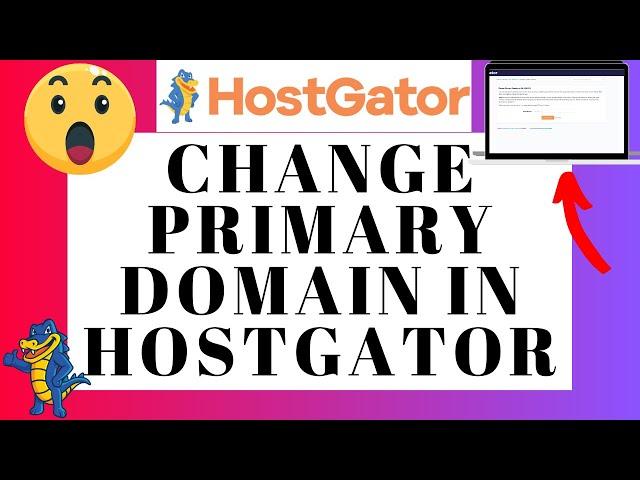 How To Change Primary Domain In Hostgator  (UPDATED 2025!)