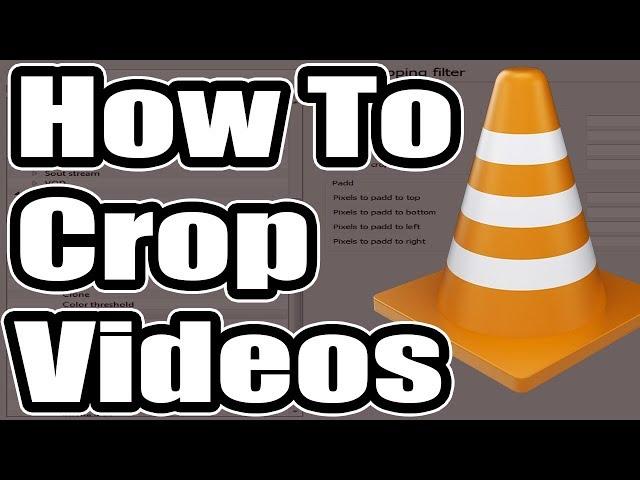 How To Crop A Videos Using VLC Media Player [Very Simple]