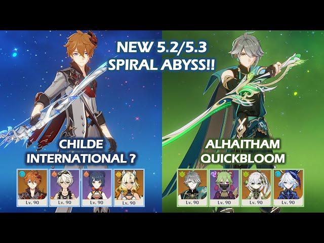 NEW 5.2 5.3 Spiral Abyss!! Childe International & Alhaitham Quickbloom Floor 12 Genshin Impact