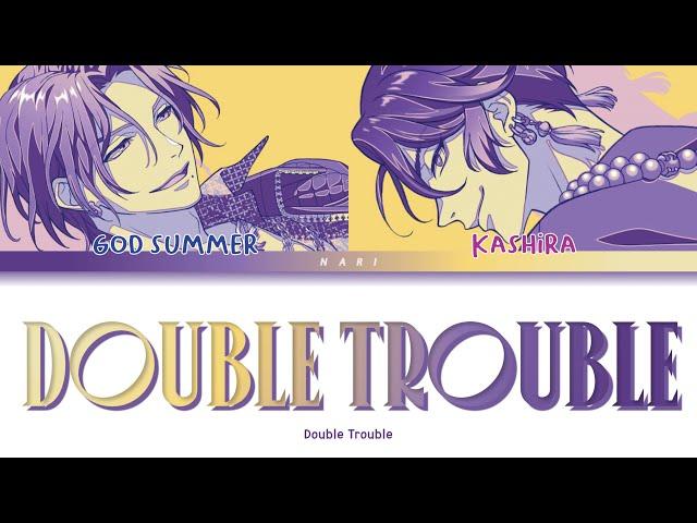 Double Trouble 'Double Trouble’ Paradox Live (パラライ) Color Coded Lyrics (歌詞) KAN/ROM/ENG