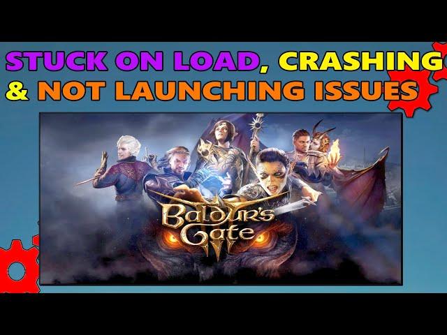 How To Fix Crashing, Stuck & Not Launching Issues in Baldur’s Gate 3