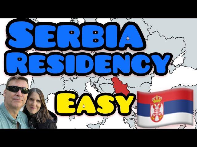 How to get Serbia Residency as an Expat in 2024, Easy Serbia Residency Visa