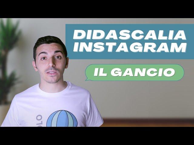 Didascalia Instagram: idee per il GANCIO dei post