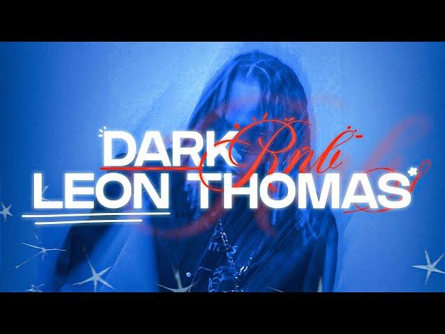 How to make Dark RNB Samples for Leon Thomas