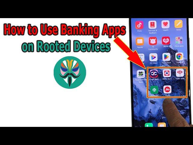 How to Use Banking Apps on Rooted Devices