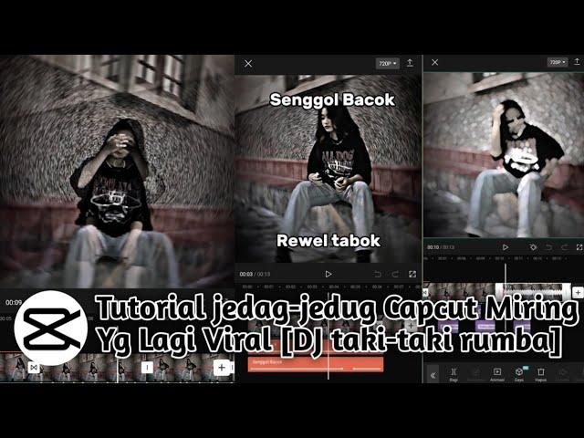 Tutorial Edit video jedag-jedug capcut "senggol bacok rewel tabok" || DJ Taki-Taki Rumba
