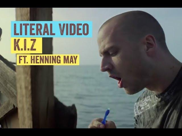 Literal Video: K.I.Z. - Hurra die Welt geht unter ft. Henning May