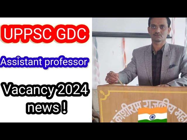 uppsc gdc assistant professor notification 2024|uppsc assistant professor vacancy|uppscgdc2024|