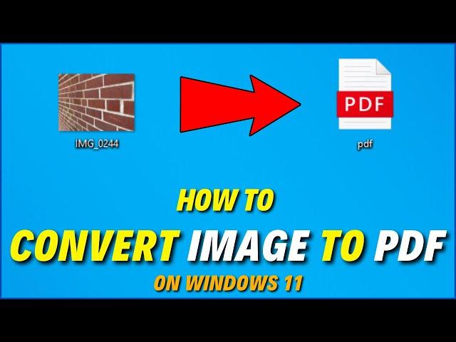 How to Convert Image to PDF on Windows 11