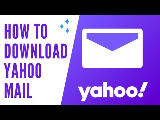 Yahoo Mail Download: How To Download Yahoo Mail App On Your Phone?