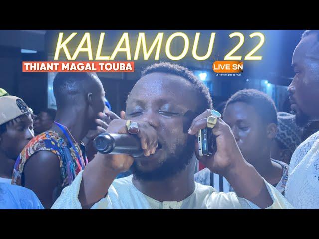 KALAMOU 22 ZIKROULAH - THIANT TOUBA NDAM | MAGAL TOUBA 2024 #livesn #magaltouba