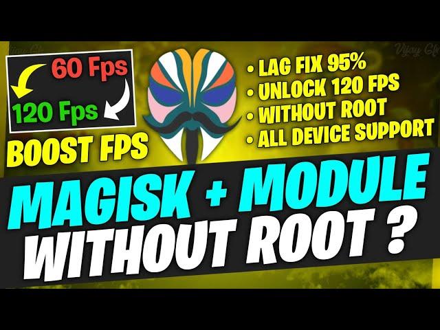 Magisk Modules Without root | High Fps For Gaming Modules  Patch  (+120FPS)