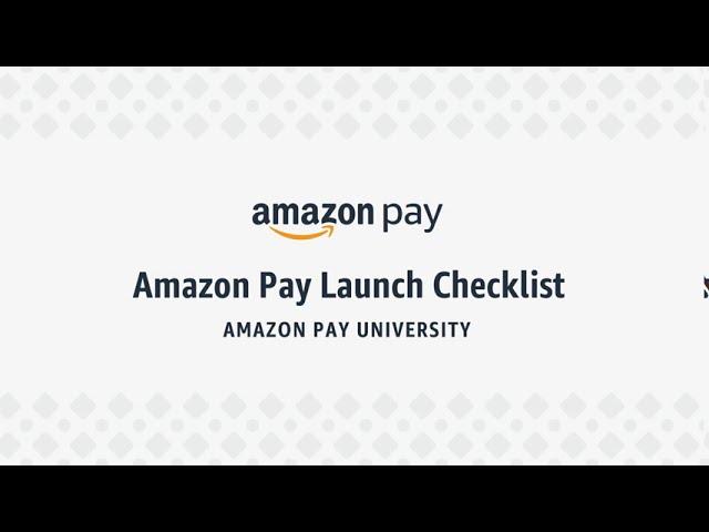 Amazon Pay Launch Checklist