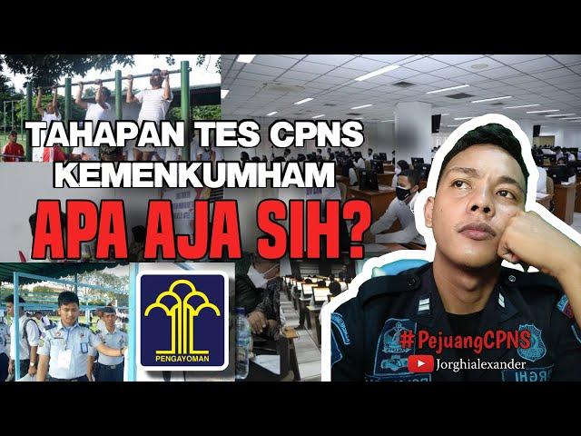 Apa aja Tahapan Tes CPNS KEMENKUMHAM ?? - CPNS KEMENKUMHAM 2023