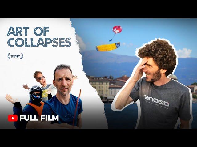 Paragliding - ART OF COLLAPSES I FULL Paragliding Film